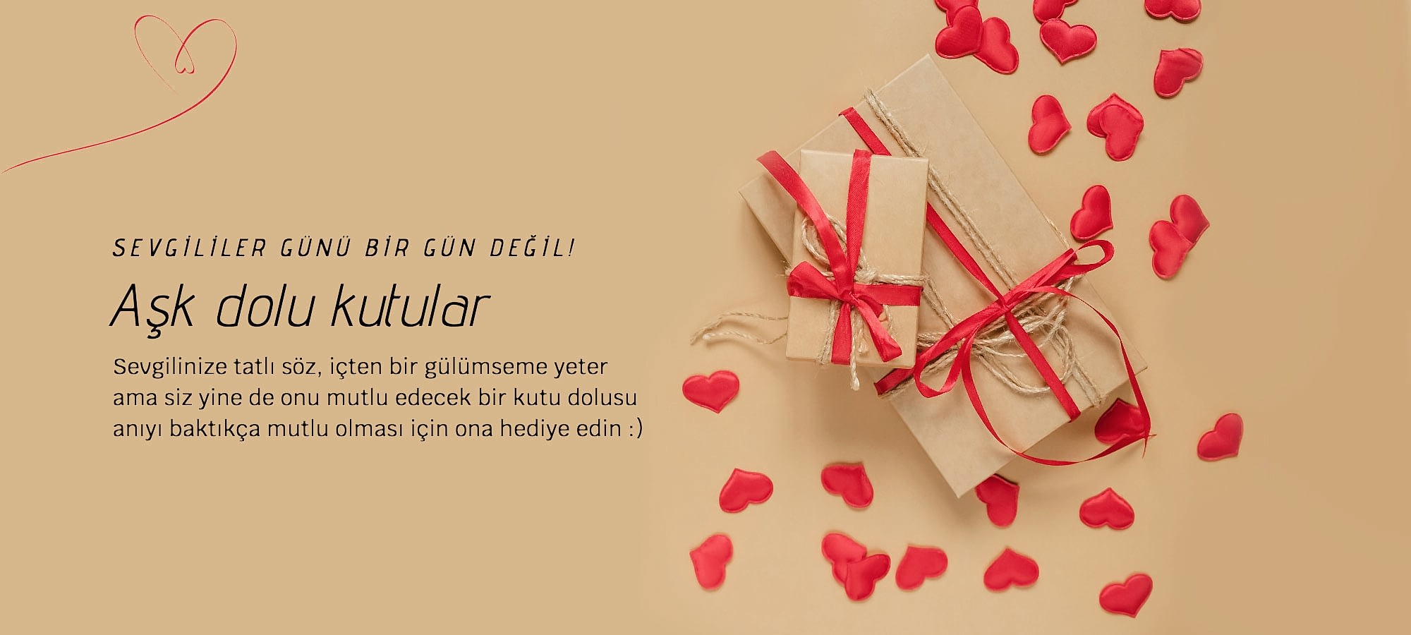 Sevgililer günü bir gün değil!